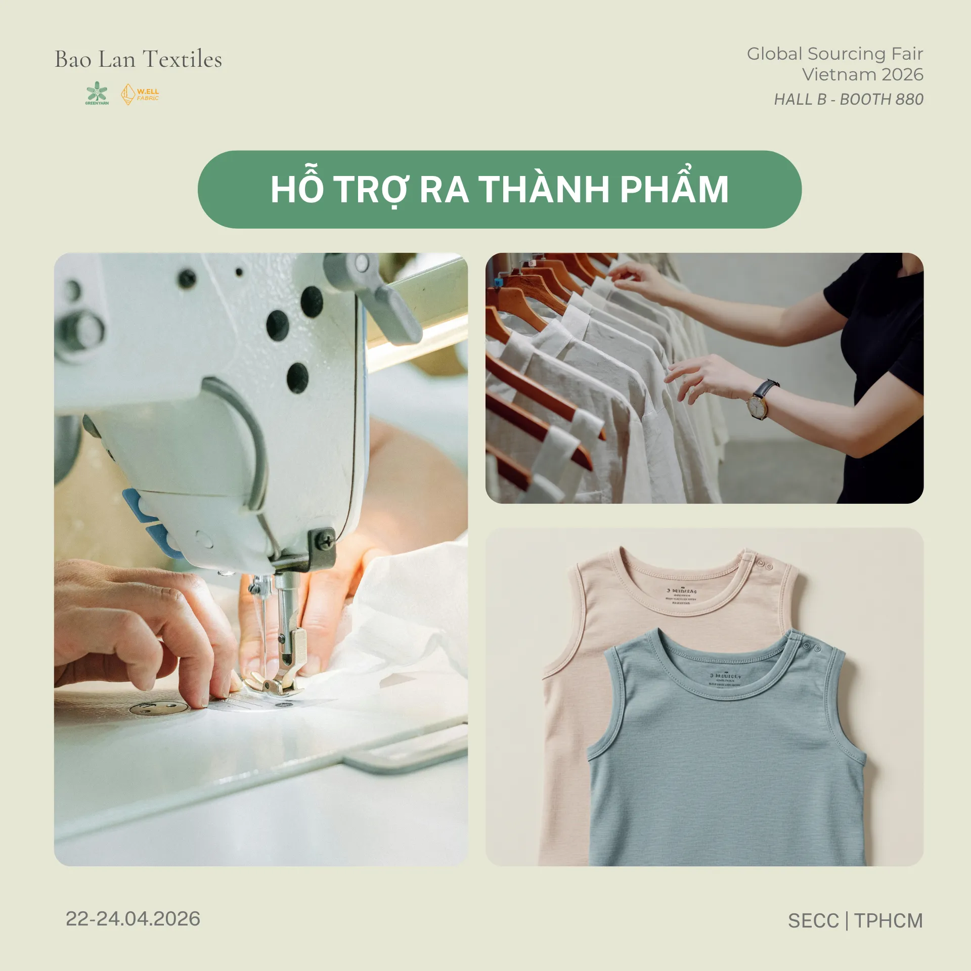 Bảo Lân Tại Global Sourcing Fair Vietnam 2026: Từ Sợi Đến Thành Phẩm Made in Vietnam 5 hỗ trợ ra thành phẩm