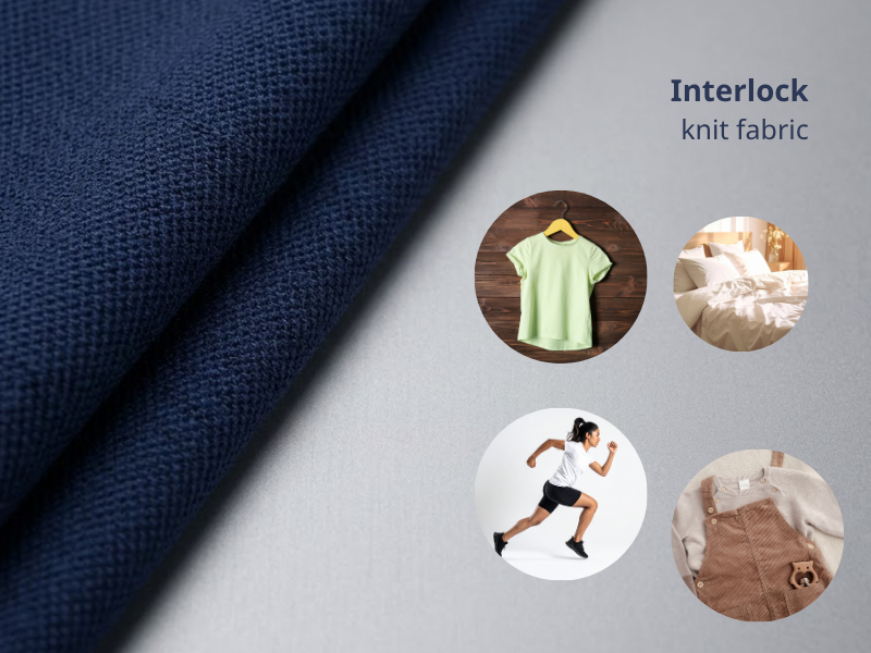 What Is Interlock Fabric, and How Does It Differ from Single Jersey? 6 Ứng dụng Vải Interlock - application fabric